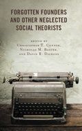 Cover: Forgotten Founders and Other Neglected Social Theorists - Lexington Books