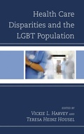 Cover: Health Care Disparities and the LGBT Population - Lexington Books