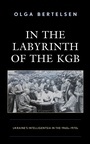 Cover: In the Labyrinth of the KGB - Bloomsbury eBooks US