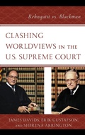 Cover: Clashing Worldviews in the U.S. Supreme Court - Lexington Books
