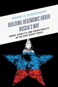 Cover: Building Hegemonic Order Russia's Way - Bloomsbury eBooks US