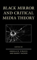 Cover: Black Mirror and Critical Media Theory - Bloomsbury eBooks US