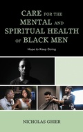Cover: Care for the Mental and Spiritual Health of Black Men - Bloomsbury eBooks US