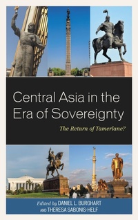 Enlarge image Cover: Central Asia in the Era of Sovereignty - Lexington Books
