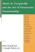 Cover: Alexis de Tocqueville and the Art of Democratic Statesmanship - Lexington Books