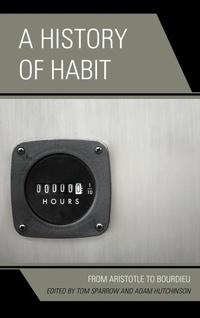 Enlarge image Cover: A History of Habit - Lexington Books