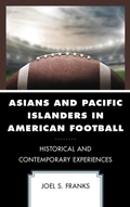 Cover: Asians and Pacific Islanders in American Football - Bloomsbury eBooks US