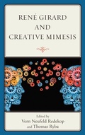 Cover: Rene Girard and Creative Mimesis - Lexington Books