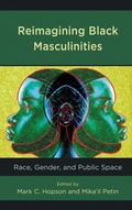 Cover: Reimagining Black Masculinities - Lexington Books