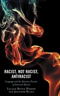 Cover: Racist, Not Racist, Antiracist - Bloomsbury eBooks US