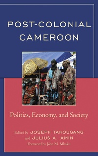 Enlarge image Cover: Post-Colonial Cameroon - Lexington Books