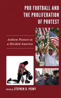 Cover: Pro Football and the Proliferation of Protest - Bloomsbury eBooks US