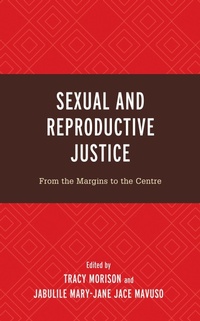 Enlarge image Cover: Sexual and Reproductive Justice - Bloomsbury eBooks US