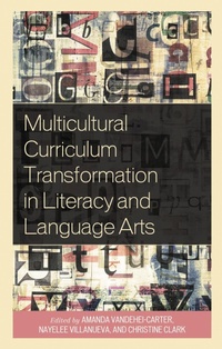 Enlarge image Cover: Multicultural Curriculum Transformation in Literacy and Language Arts - Bloomsbury eBooks US