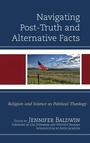 Cover: Navigating Post-Truth and Alternative Facts - Lexington Books