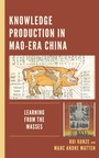 Cover: Knowledge Production in Mao-Era China - Bloomsbury eBooks US