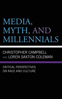 Enlarge image Cover: Media, Myth, and Millennials - Lexington Books