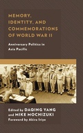Cover: Memory, Identity, and Commemorations of World War II - Lexington Books