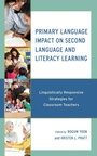 Cover: Primary Language Impact on Second Language and Literacy Learning - Lexington Books