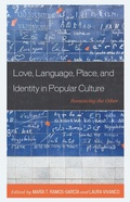 Cover: Love, Language, Place, and Identity in Popular Culture - Lexington Books
