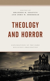 Enlarge image Cover: Theology and Horror - Lexington Books/Fortress Academic