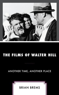 Enlarge image Cover: The Films of Walter Hill - Lexington Books