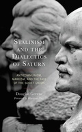 Cover: Stalinism and the Dialectics of Saturn - Lexington Books