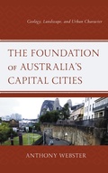 Cover: The Foundation of Australia's Capital Cities - Lexington Books