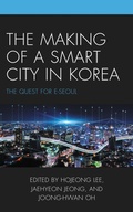 Cover: The Making of a Smart City in Korea - Lexington Books