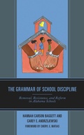 Cover: The Grammar of School Discipline - Lexington Books