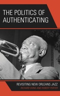 Cover: The Politics of Authenticating - Lexington Books
