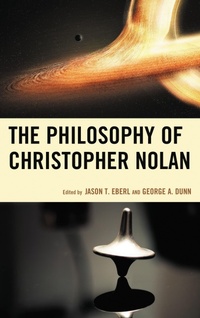 Enlarge image Cover: The Philosophy of Christopher Nolan - Lexington Books