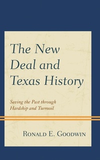 Enlarge image Cover: The New Deal and Texas History - Lexington Books