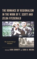 Cover: The Romance of Regionalism in the Work of F. Scott and Zelda Fitzgerald - Lexington Books