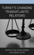 Cover: Turkey's Changing Transatlantic Relations - Lexington Books