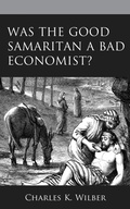 Cover: Was the Good Samaritan a Bad Economist? - Bloomsbury eBooks US
