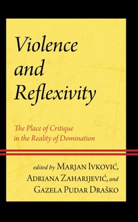 Enlarge image Cover: Violence and Reflexivity - Lexington Books