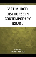 Cover: Victimhood Discourse in Contemporary Israel - Lexington Books