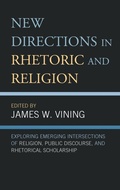 Cover: New Directions in Rhetoric and Religion - Lexington Books