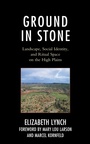Cover: Ground in Stone - Lexington Books