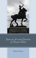 Cover: Joan of Arc and Christine de Pizan's Diti&eacute; - Bloomsbury eBooks US