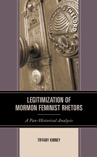 Abbildung von: Legitimization of Mormon Feminist Rhetors - Bloomsbury eBooks US