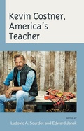 Cover: Kevin Costner, America's Teacher - Lexington Books