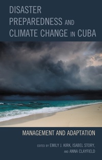 Enlarge image Cover: Disaster Preparedness and Climate Change in Cuba - Bloomsbury eBooks US