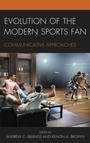 Cover: Evolution of the Modern Sports Fan - Lexington Books