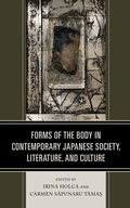 Cover: Forms of the Body in Contemporary Japanese Society, Literature, and Culture - Lexington Books