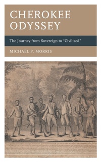 Enlarge image Cover: Cherokee Odyssey - Lexington Books