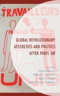 Cover: Global Revolutionary Aesthetics and Politics after Paris '68 - Lexington Books