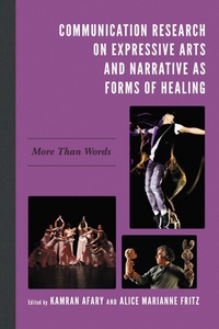 Enlarge image Cover: Communication Research on Expressive Arts and Narrative as Forms of Healing - Bloomsbury eBooks US