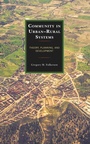 Cover: Community in Urban-Rural Systems - Lexington Books